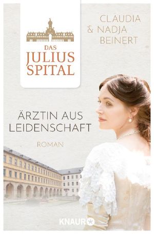 [Juliusspital Reihe 01] • Ärztin aus Leidenschaft